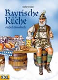 Bayerische Küche vom Oktoberfest -  Günter Schweizer
